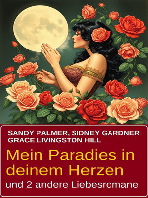 cover image of Mein Paradies in deinem Herzen und 2 andere Liebesromane